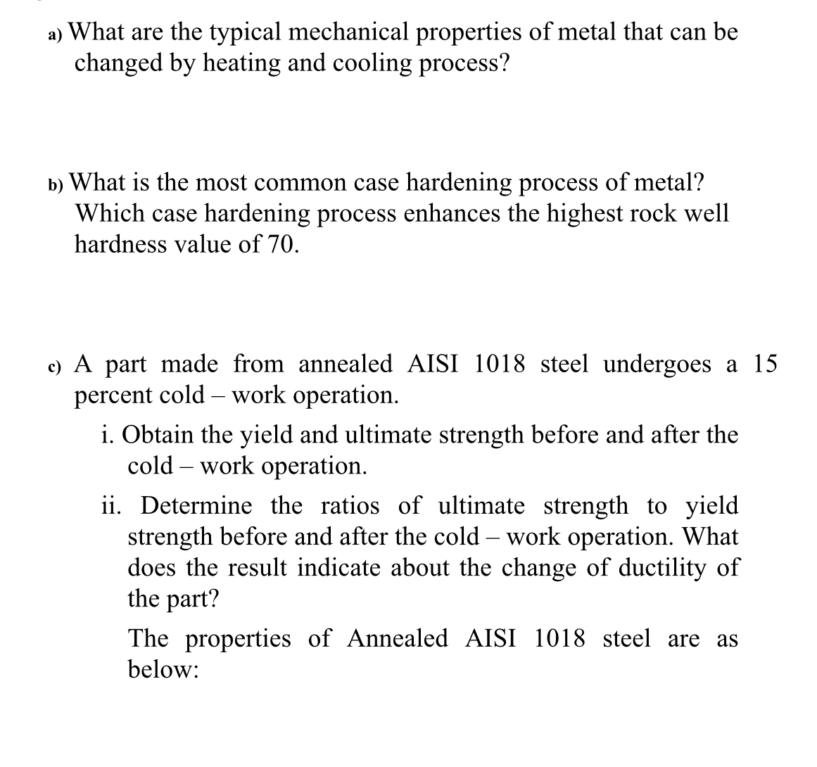 a ) What are the typical mechanical properties of
