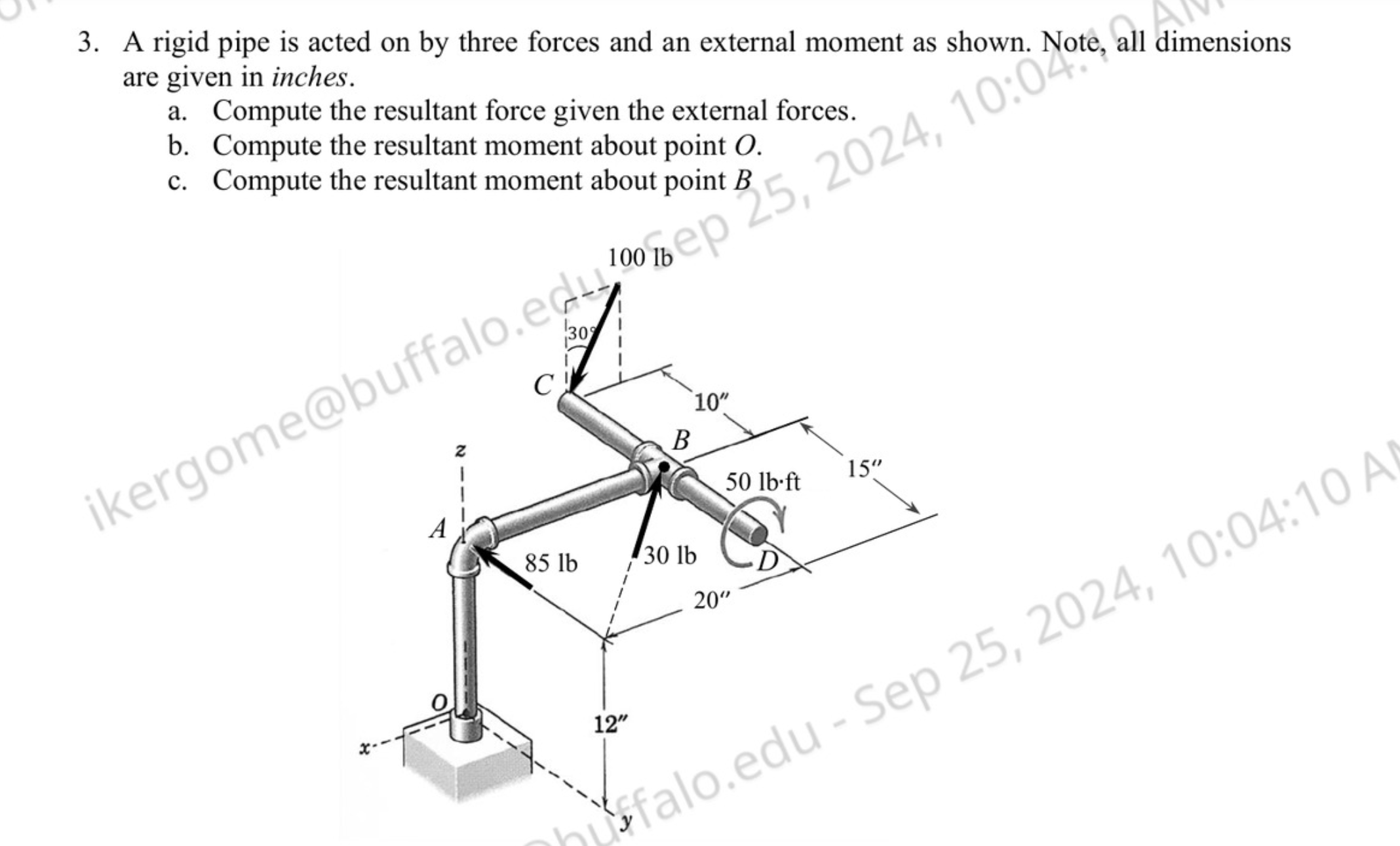 A rigid pipe is acted on by three forces and an