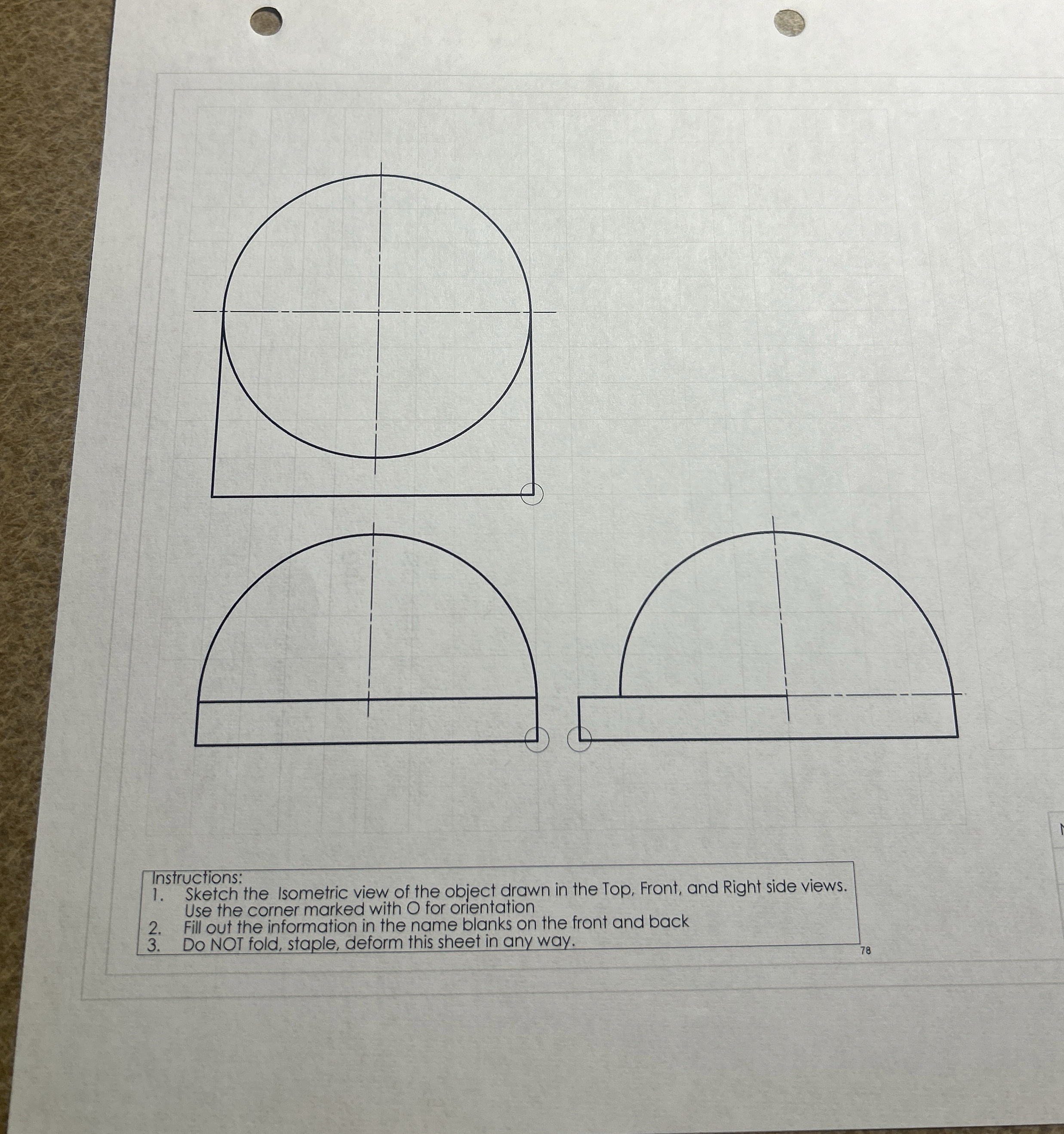 Instructions: Sketch the Isometric view of the