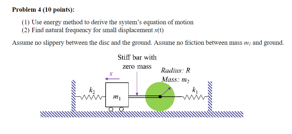 Problem 4 ( 1 0 points ) : ( 1 ) Use energy