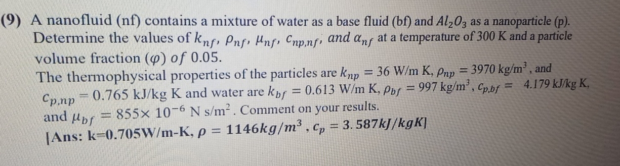 ( 9 ) A nanofluid ( nf ) contains a mixture of