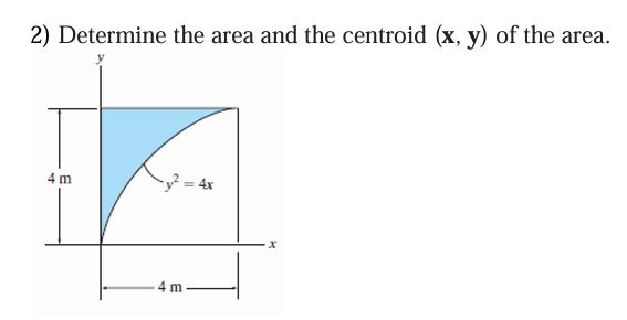 2 ) Determine the area and the centroid ( \ ( \