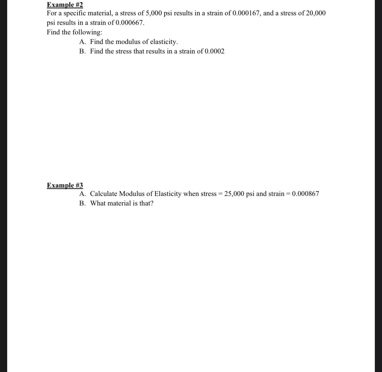 Example # 2 For a specific material, a stress of