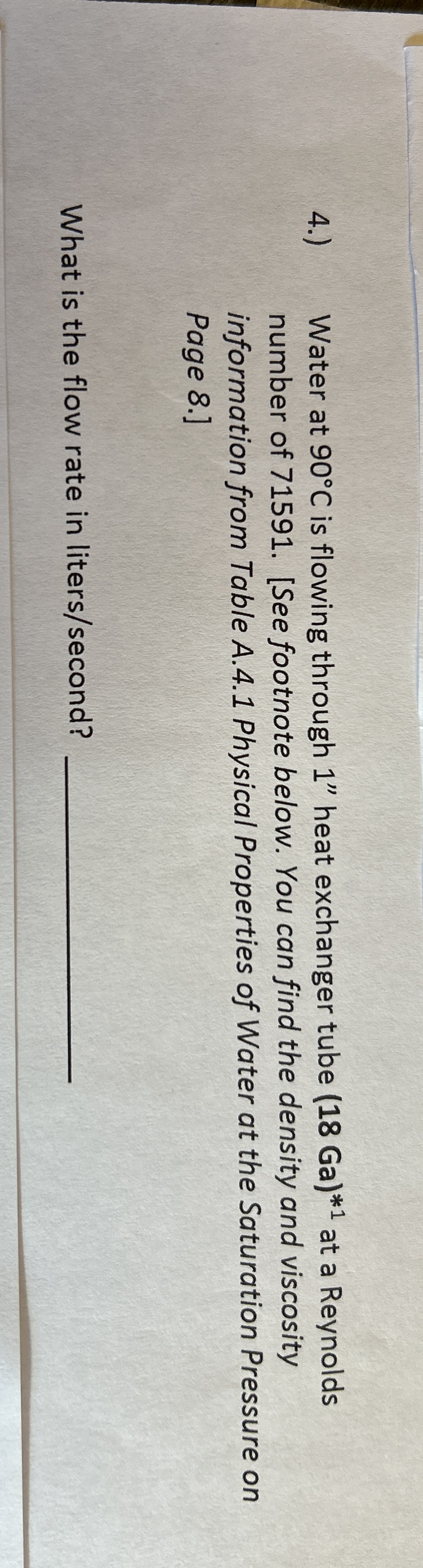 4 . ) Water at 9 0 C is flowing through 1 ' '