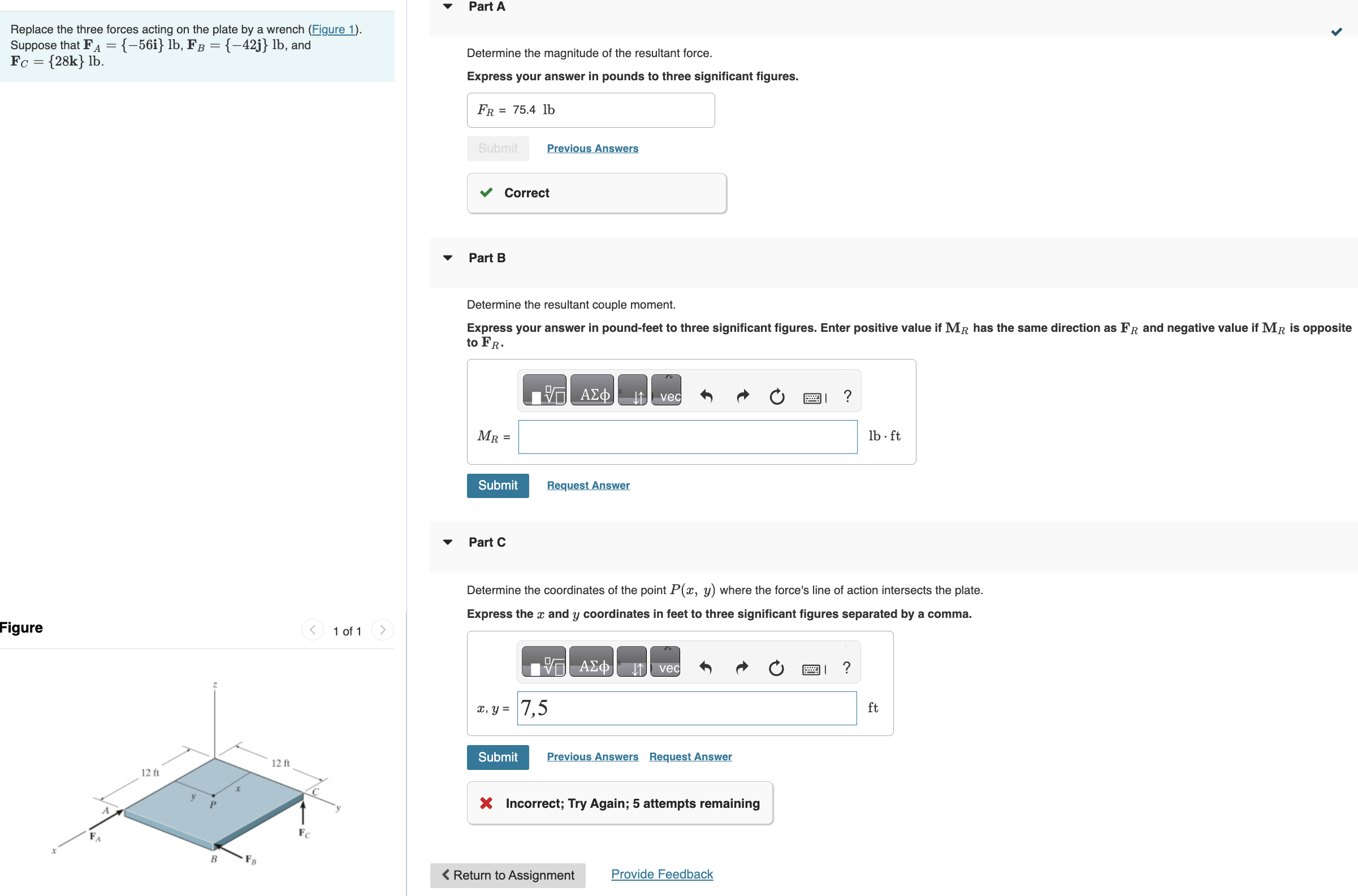 Replace the three forces acting on the plate by a