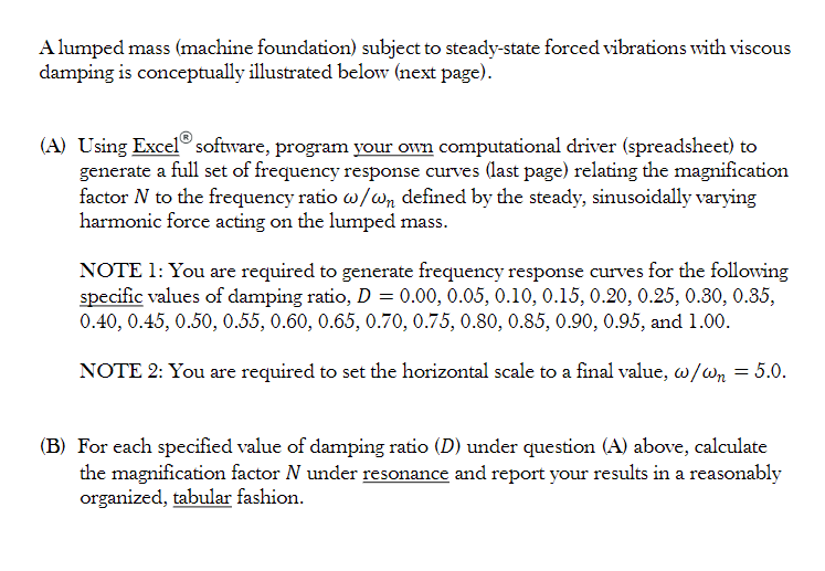 A lumped mass ( machine foundation ) subject to