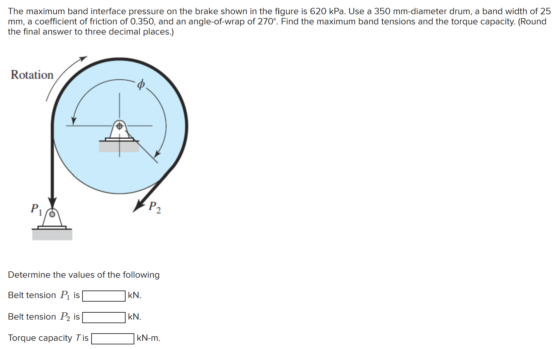 The maximum band interface pressure on the brake