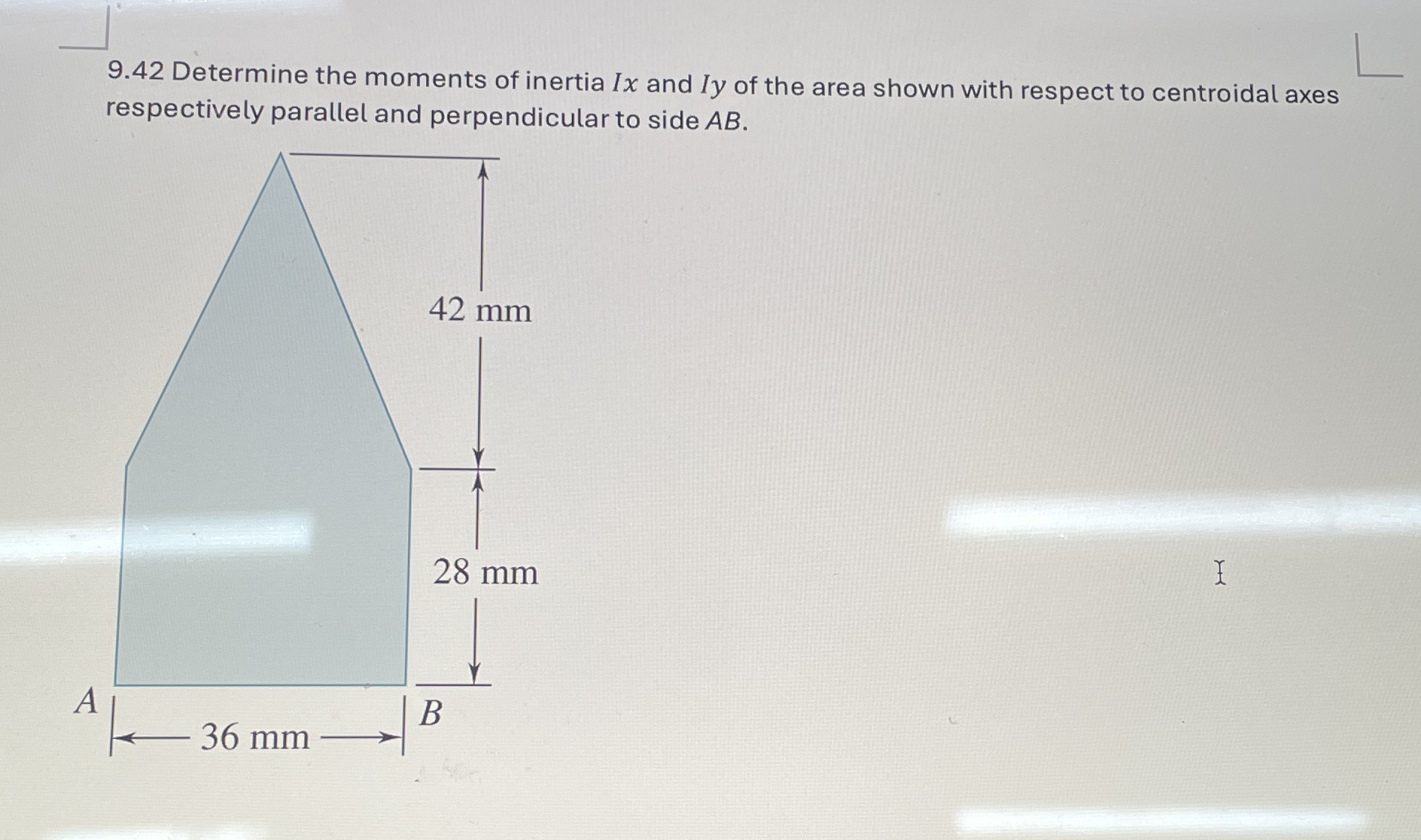 9 . 4 2 Determine the moments of inertia I x and