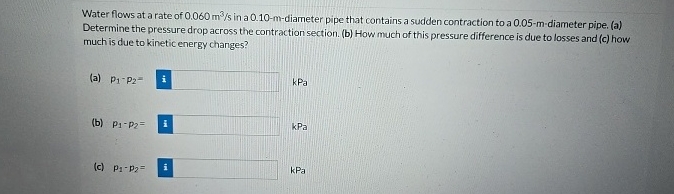 Water flows at a rate of 0 . 0 6 0 m 3 s in a 0 .