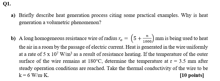 Q 1 . a ) Briefly describe heat generation