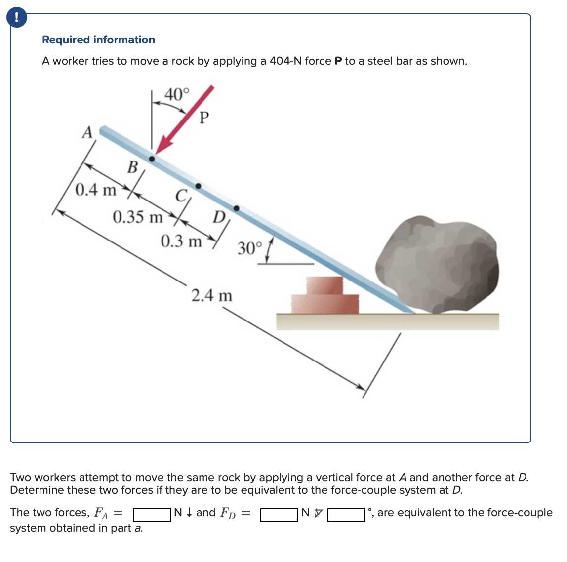 ! Required information A worker tries to move a