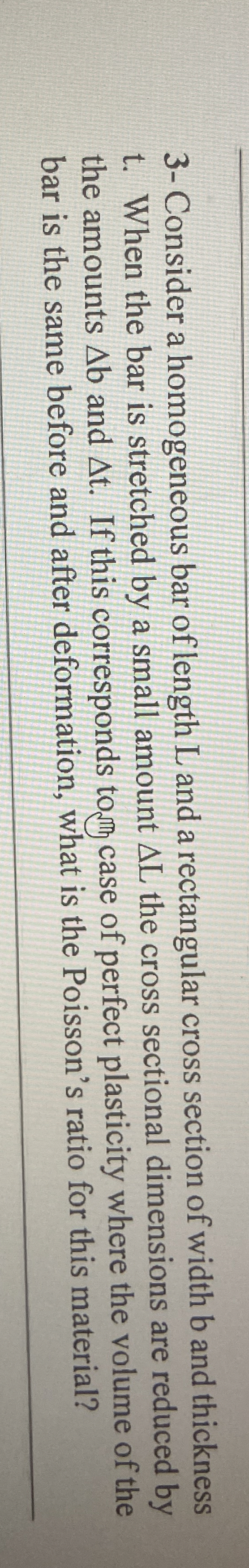 3 - Consider a homogeneous bar of length L and a