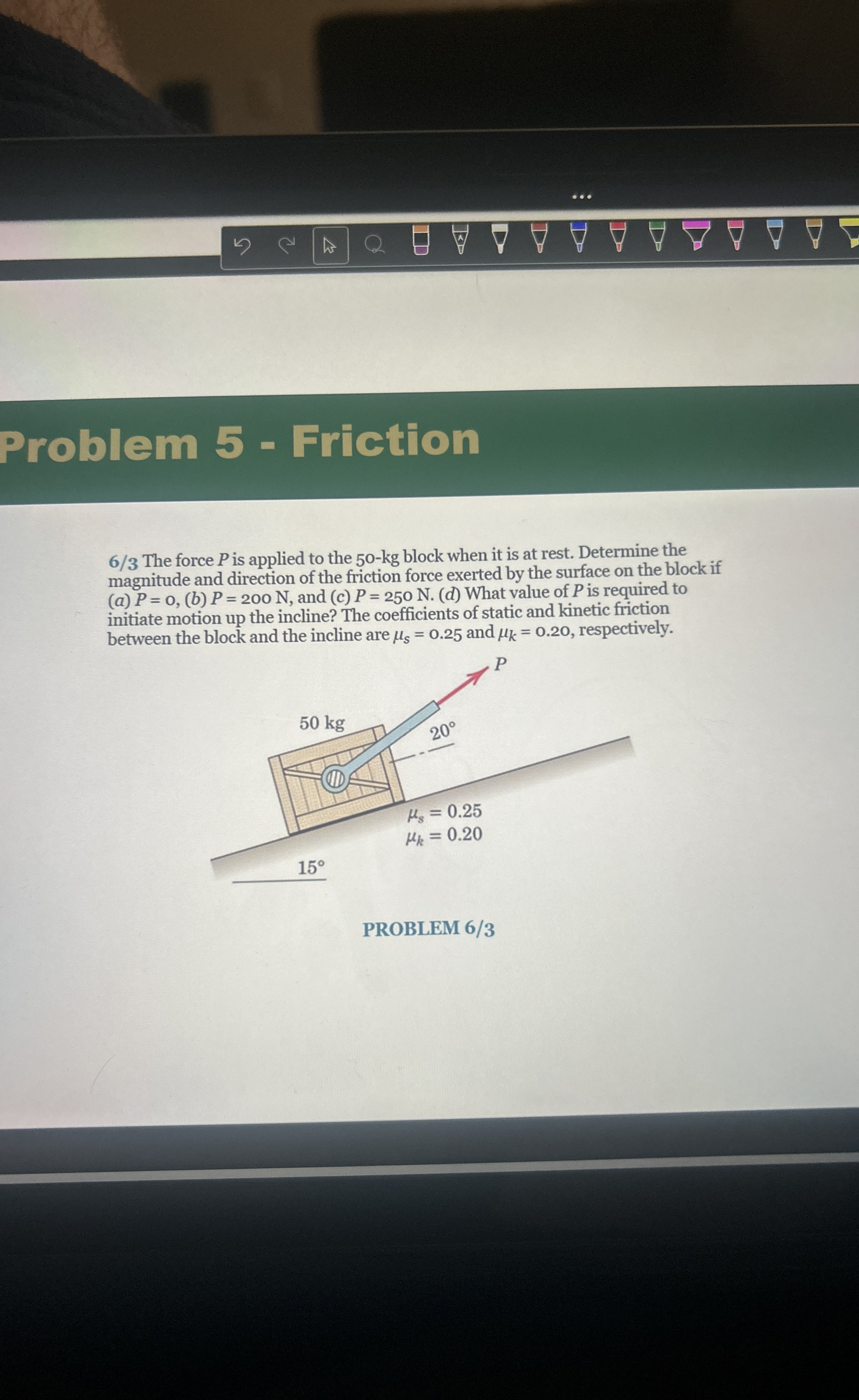 Problem 5 - Friction 6 3 The force P is applied