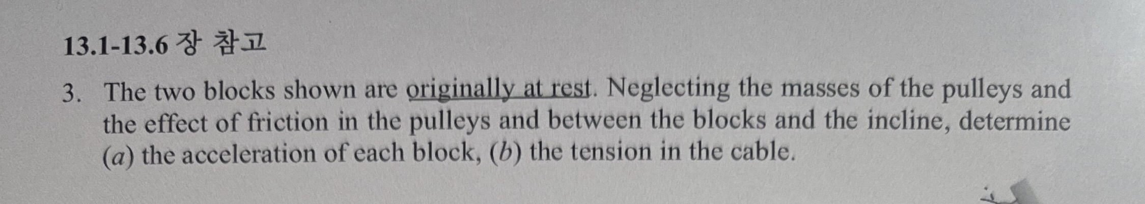 Incline is 3 0 degree a ' s mass is 1 0 kg and b
