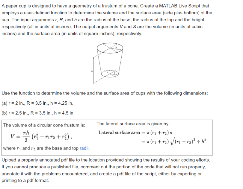 A paper cup is designed to have a geometry of a