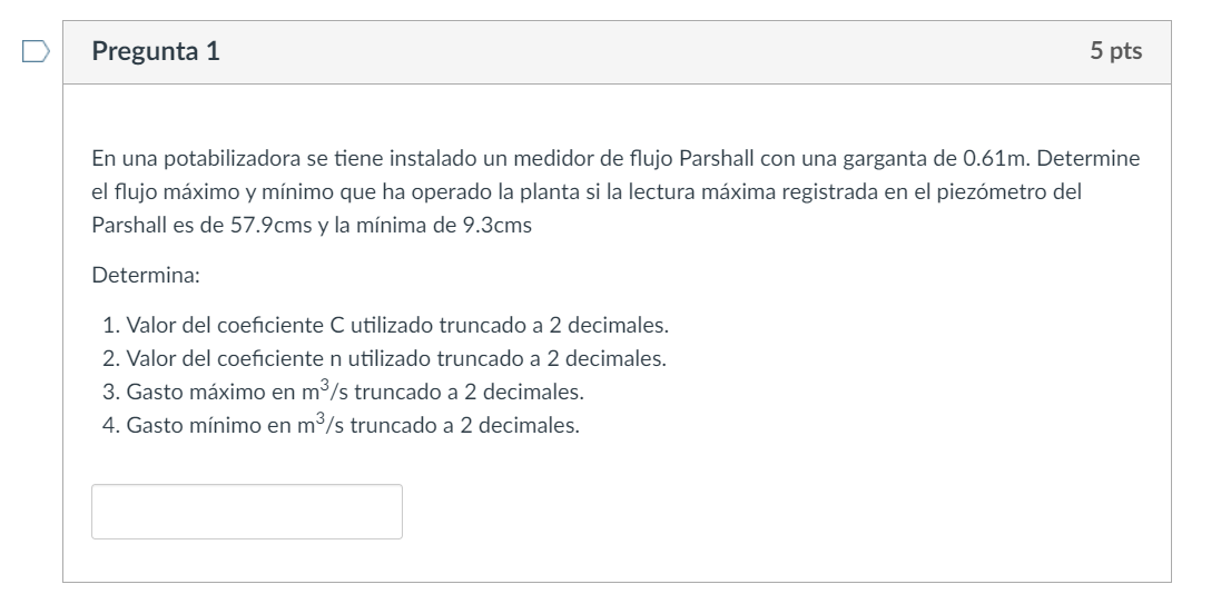 Pregunta 1 En una potabilizadora se tiene