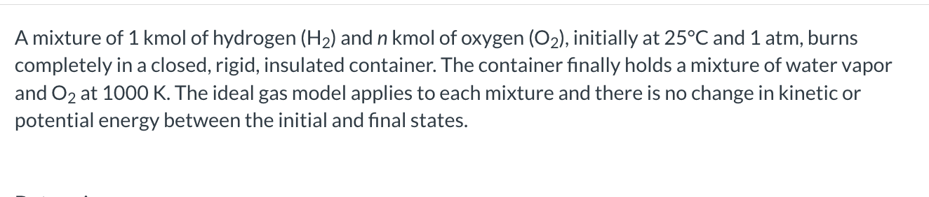 A mixture of 1 kmol of hydrogen \ ( \ left ( \