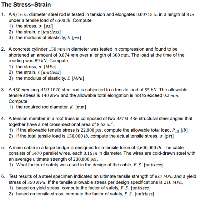 The Stress - Strain A 9 1 6 in diameter steel rod