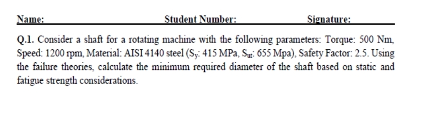 Name: Student Number: Signature: Q . 1 . Consider
