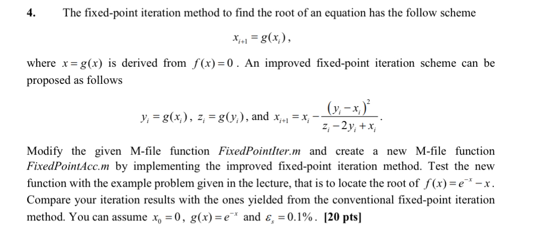 The fixed - point iteration method to find the