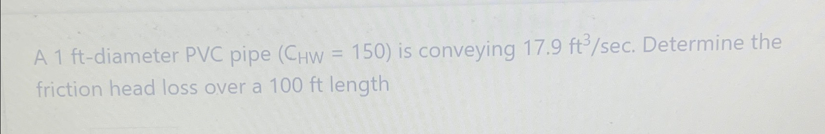 A 1 f t - diameter PVC pipe ) = ( 1 5 0 is