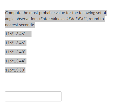 Compute the most probable value for the following