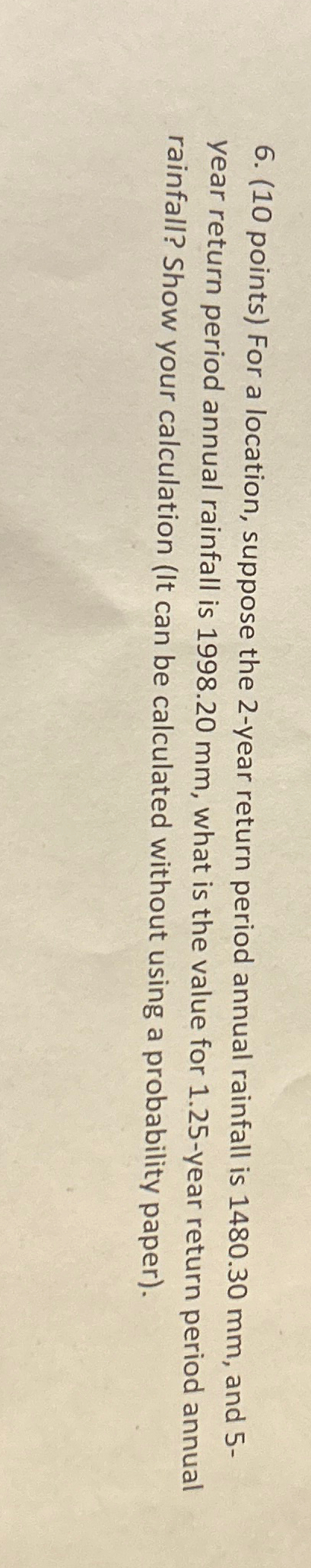 ( 1 0 points ) For a location, suppose the 2 -