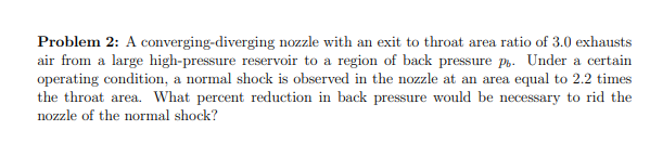 Problem 2 : : A converging - diverging nozzle