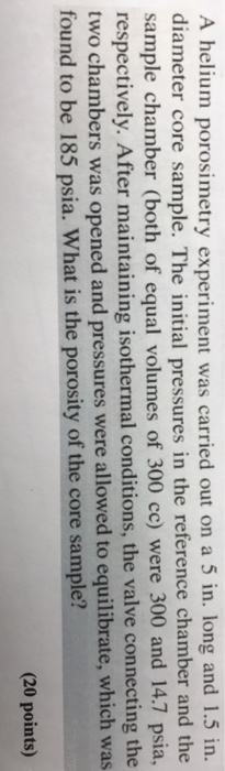 A helium porosimetry experiment was carried out