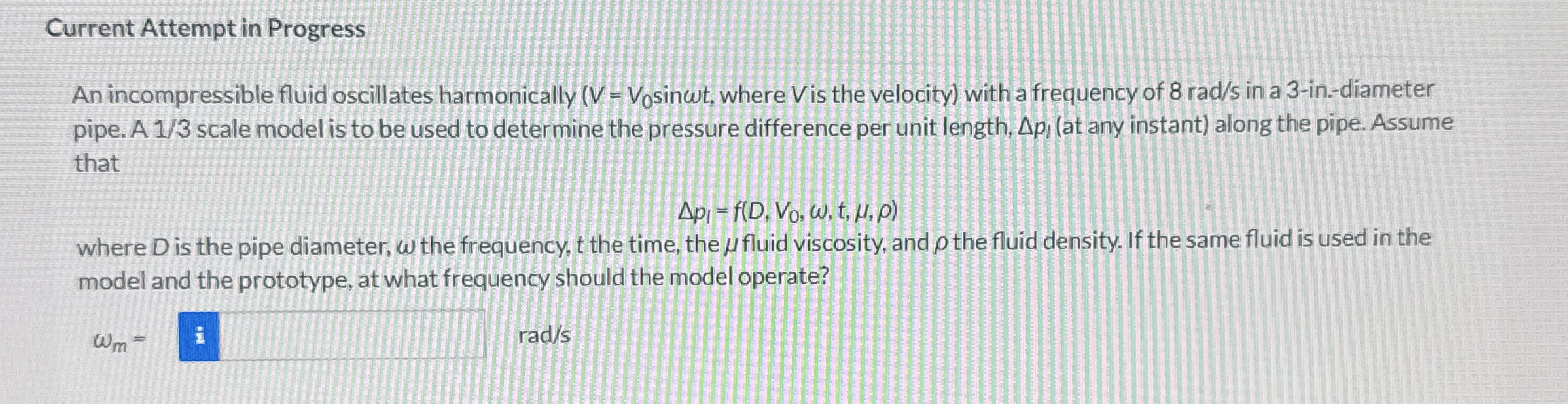 Current Attempt in Progress An incompressible