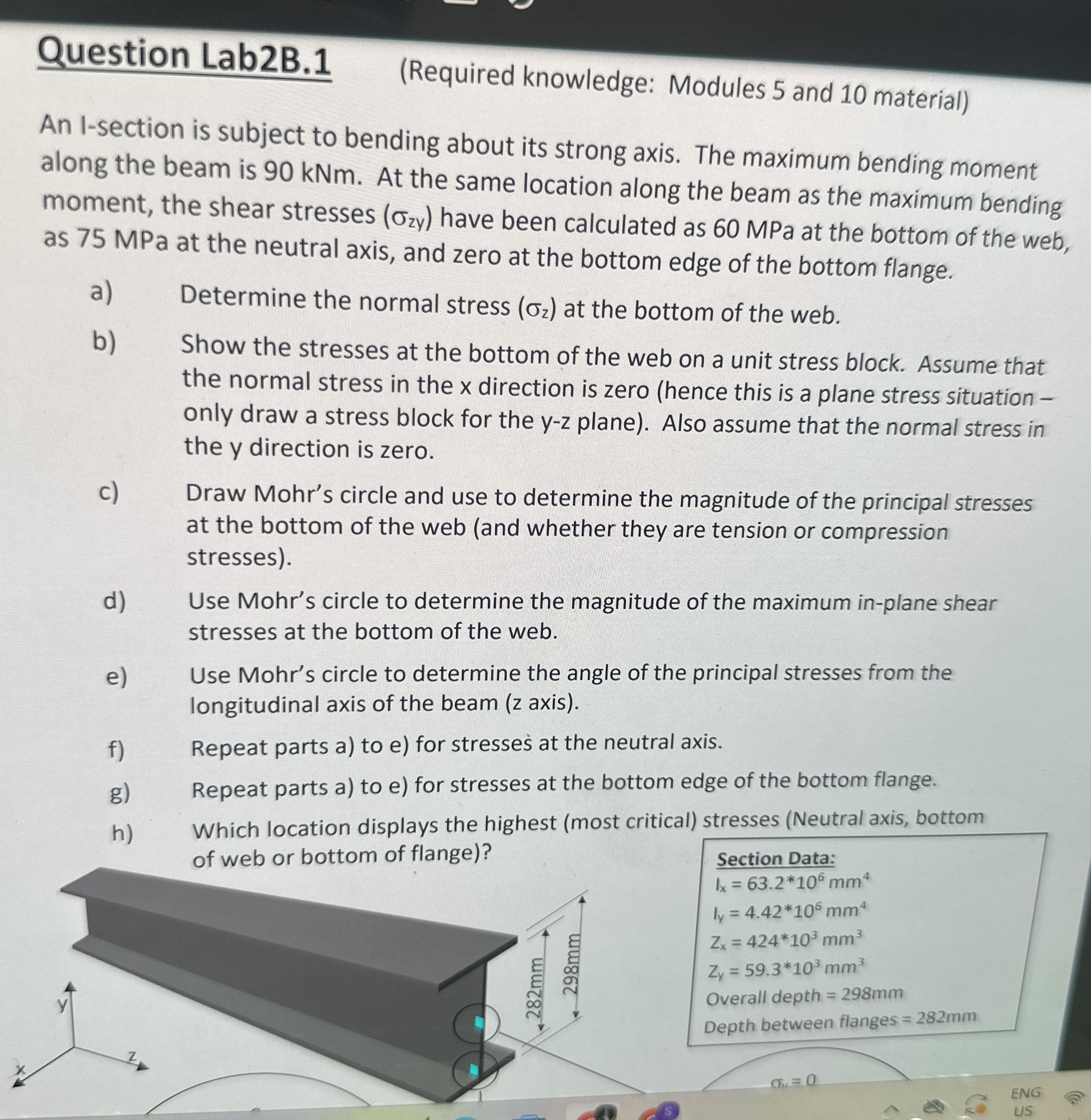 An l - section is subject to bending about its