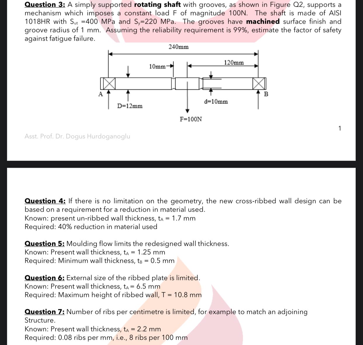 Question 3 : A simply supported rotating shaft