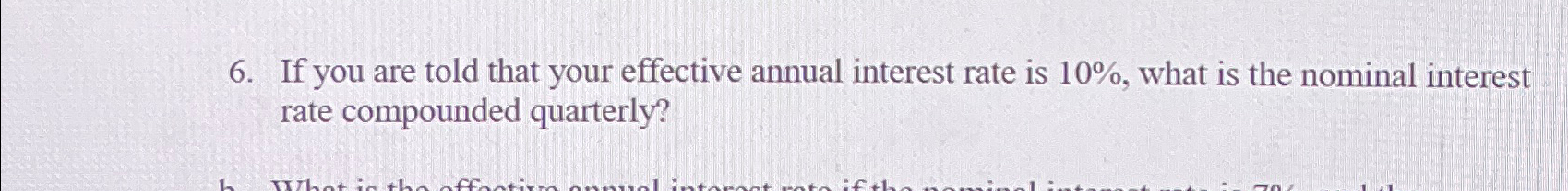 If you are told that your effective annual