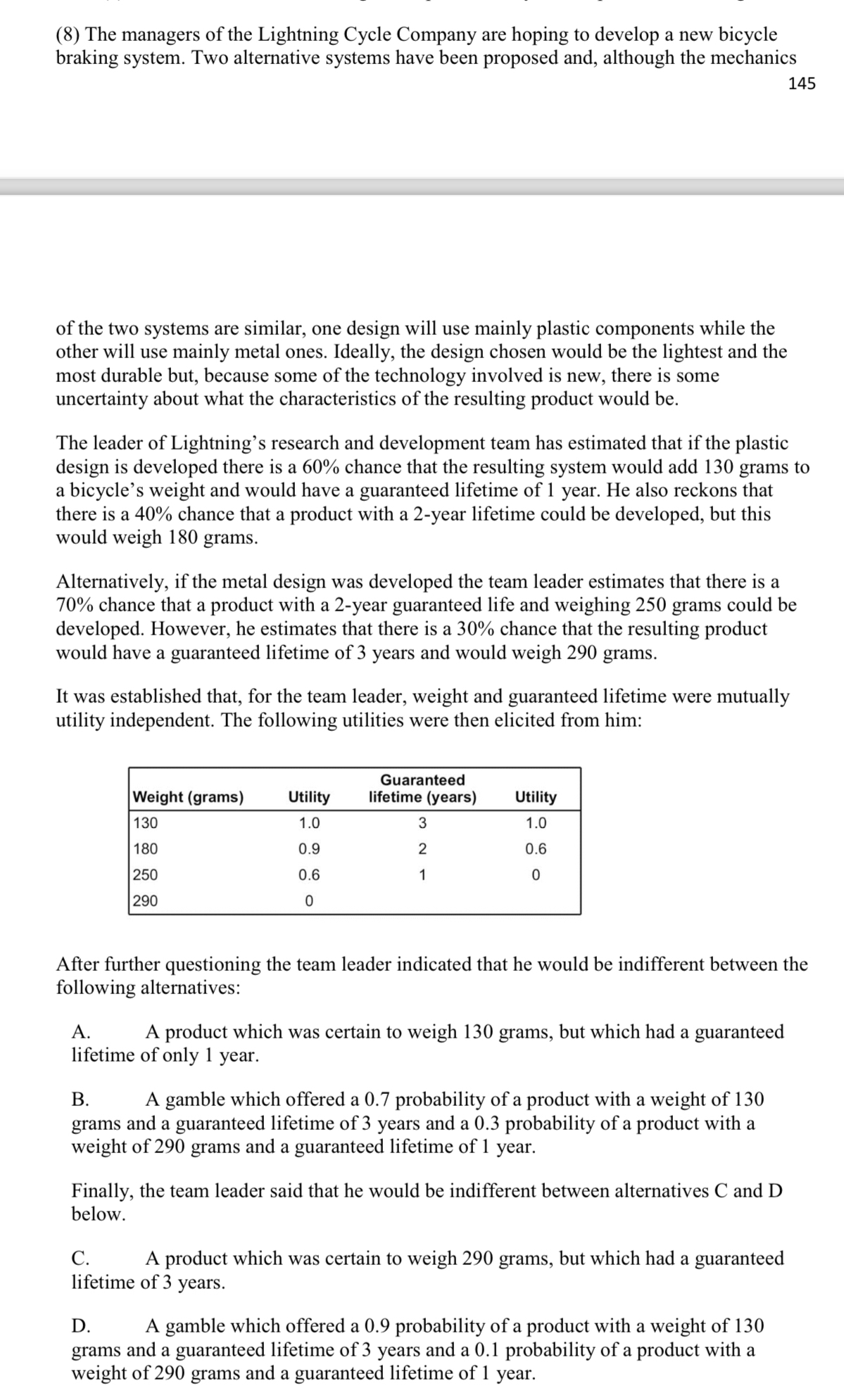 ( 8 ) The managers of the Lightning Cycle Company
