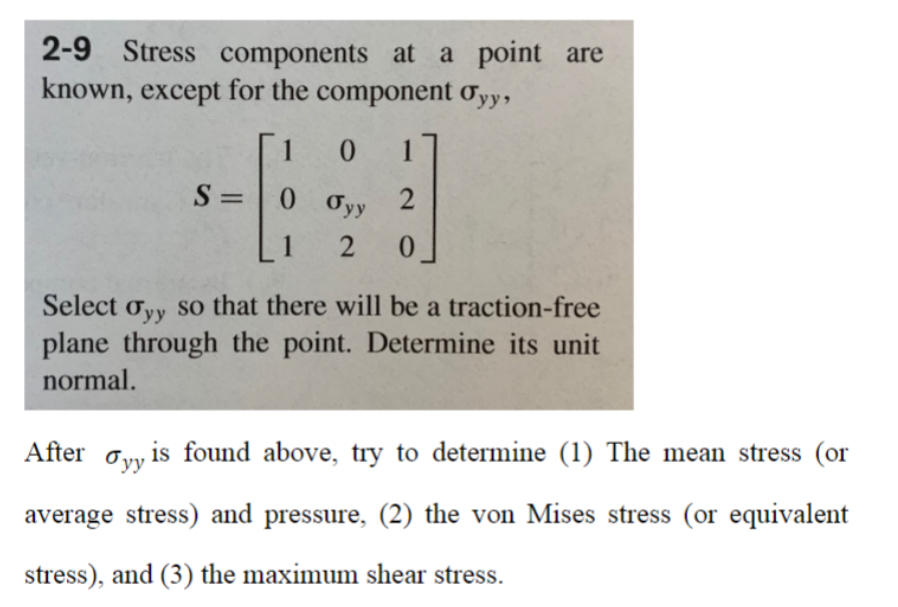2 - 9 Stress components at a point are known,