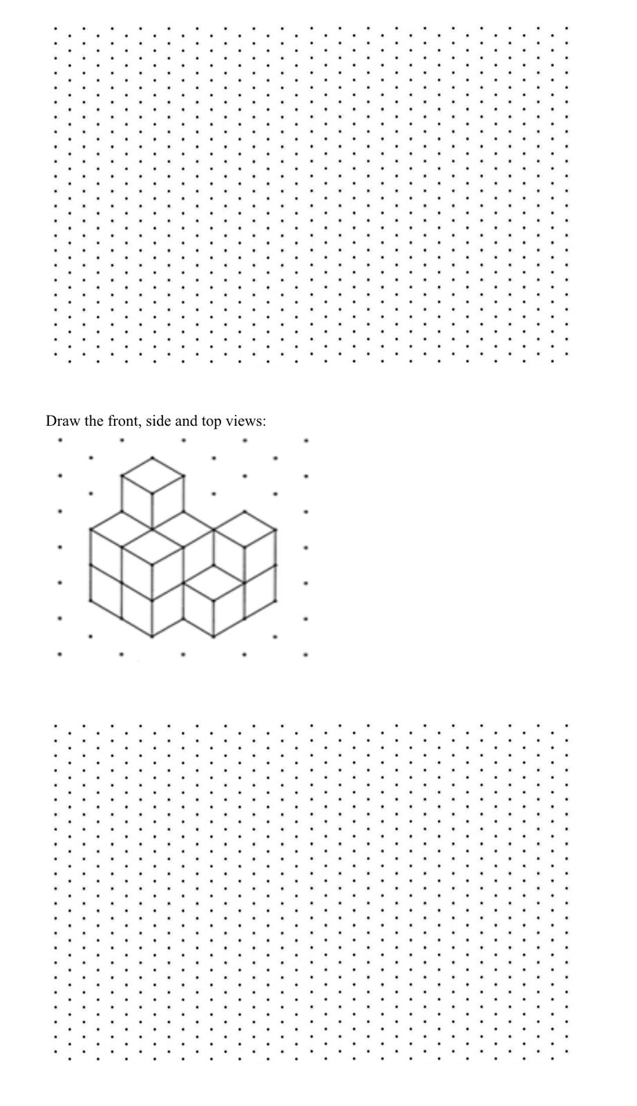 Draw the front, side and top views:
