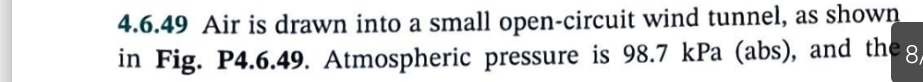 4 . 6 . 4 9 Air is drawn into a small open -