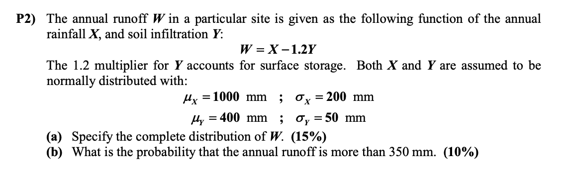 P 2 ) The annual runoff W in a particular site is