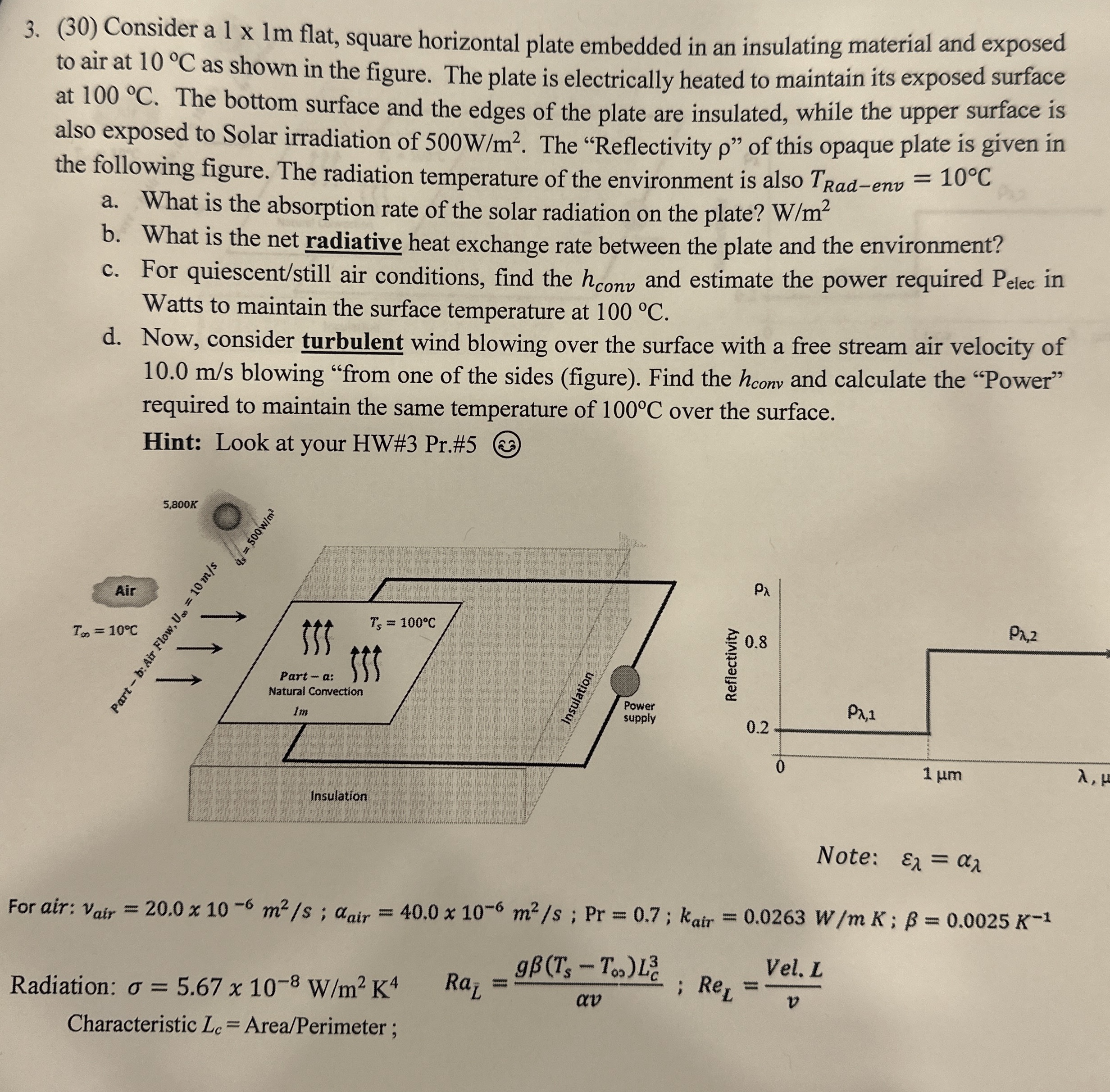 ( 3 0 ) Consider a 1 1 m flat, square horizontal