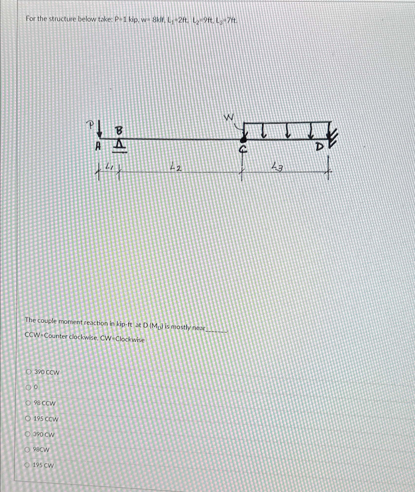 The couple moment reaction in kip - ft at D ( M D