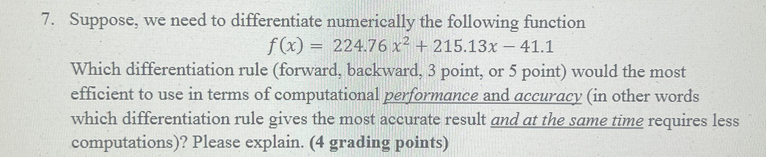 Suppose, we need to differentiate numerically the