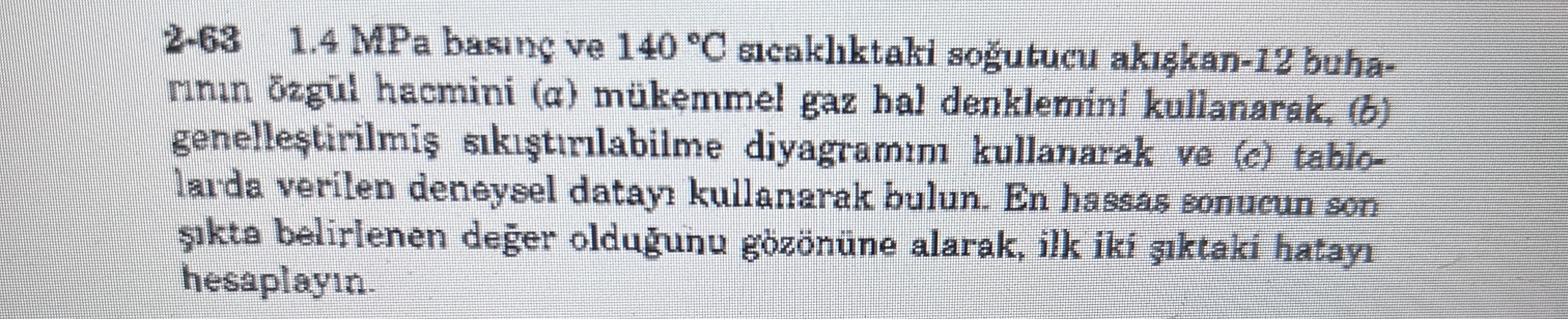 2 - 6 3 1 . 4 MPa basin ve 1 4 0 C sicaklhktaki