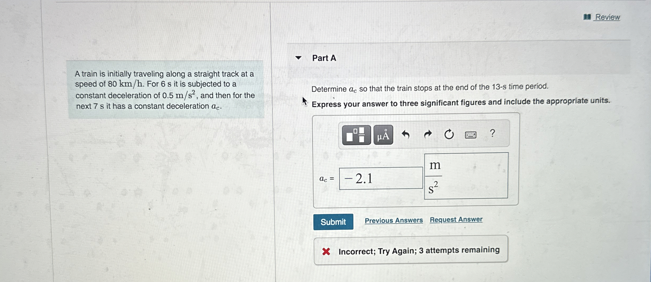Review A train is initially traveling along a