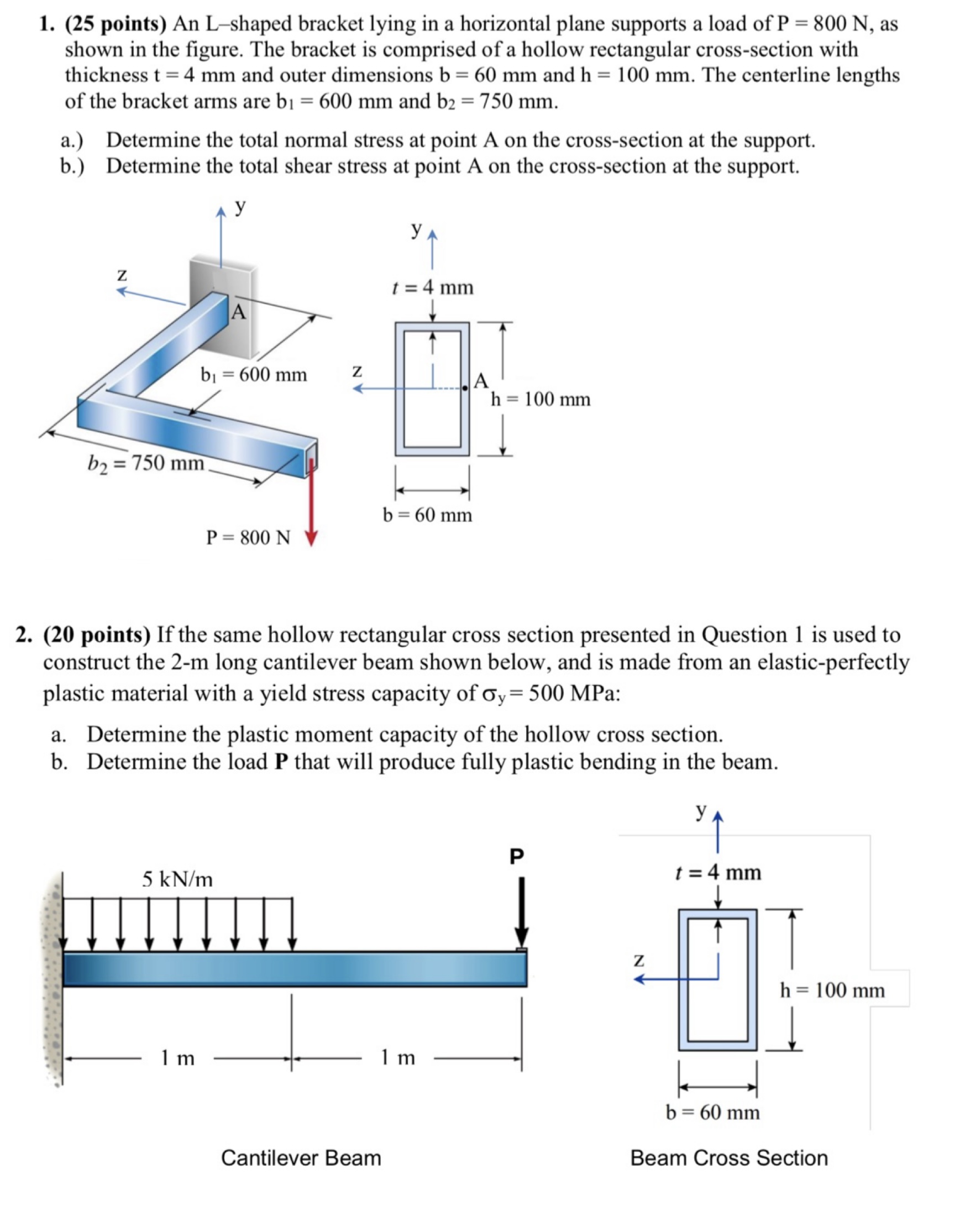 1 . ( 2 5 points ) An L - shaped bracket lying in