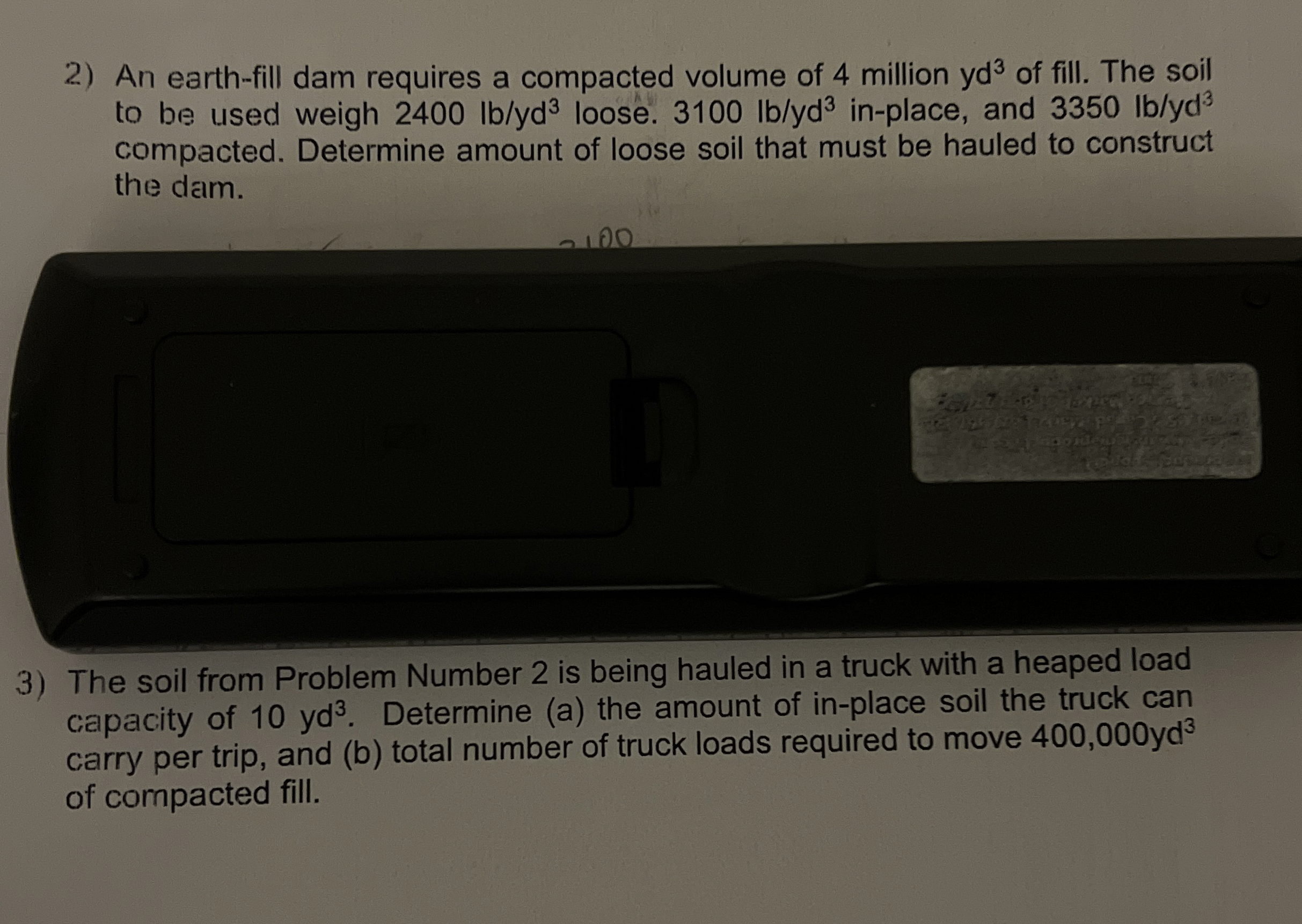 How to solve An earth - fill dam requires a