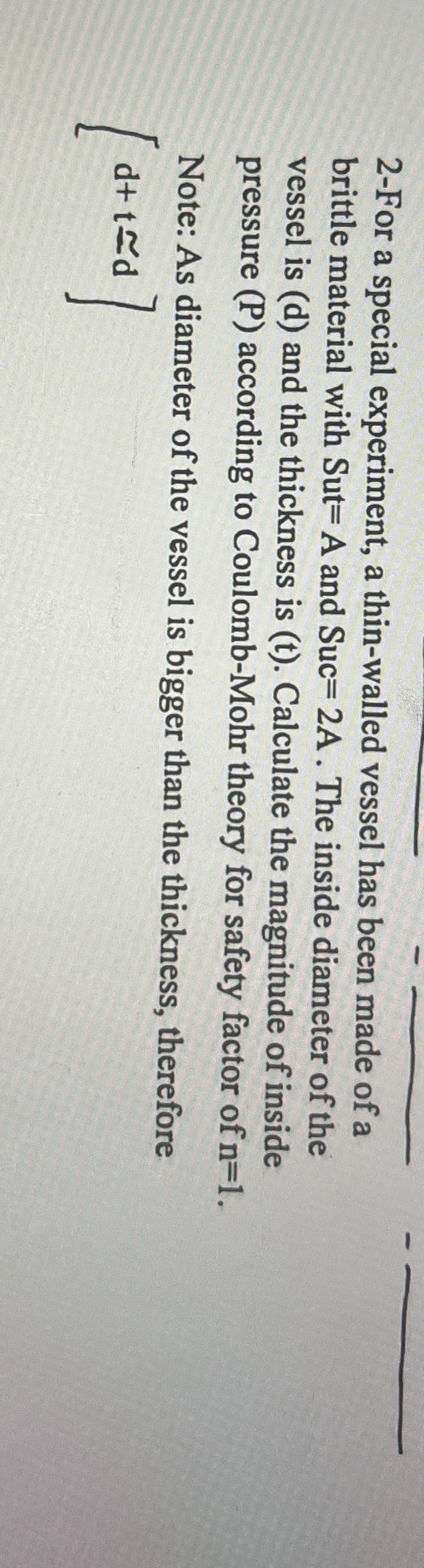 2 - For a special experiment, a thin - walled