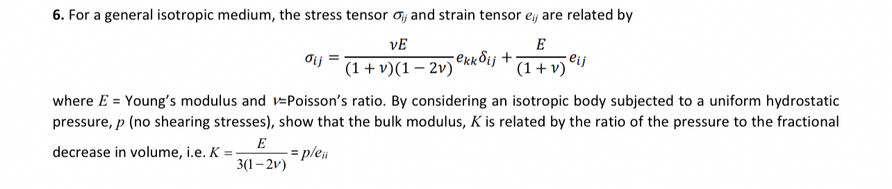For a general isotropic medium, the stress tensor
