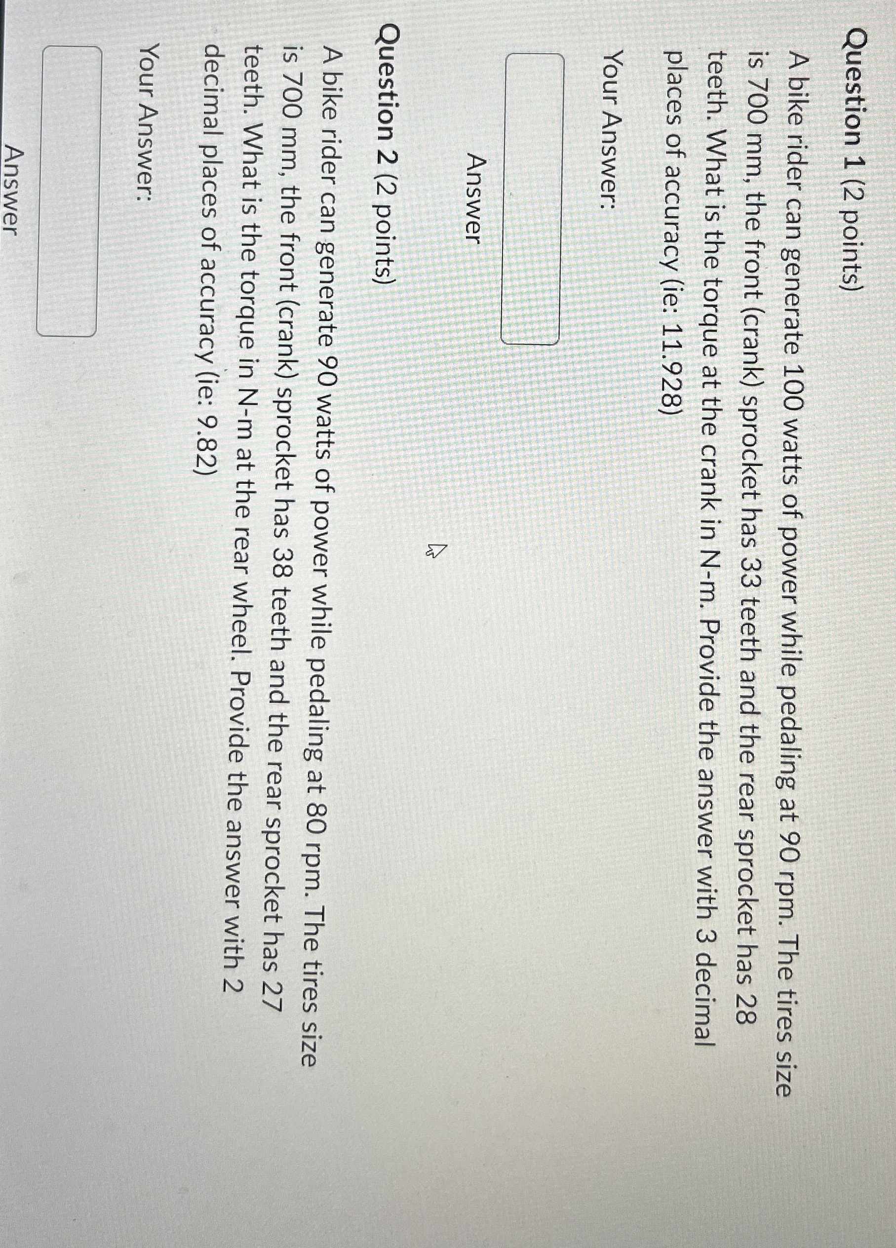 Question 1 ( 2 points ) A bike rider can generate
