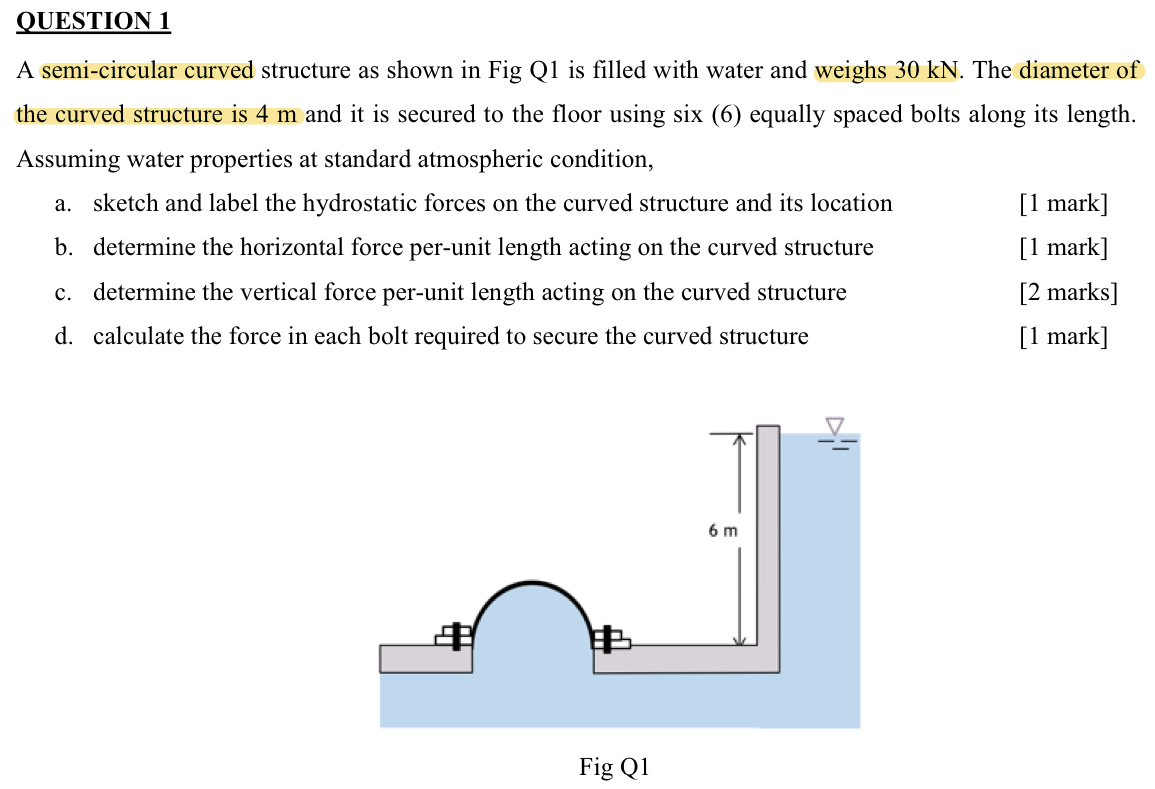 QUESTION 1 A semi - circular curved structure as