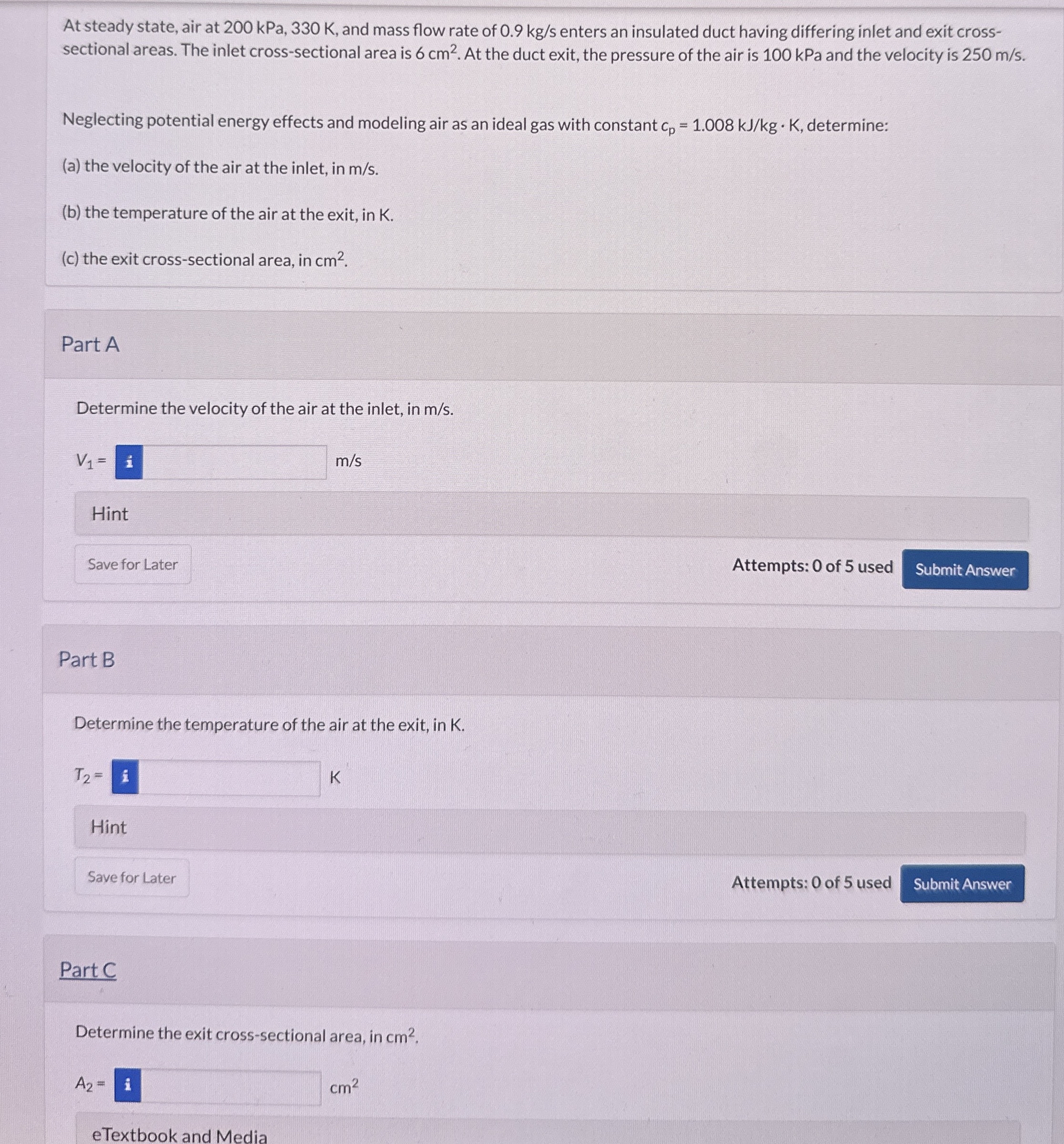 At steady state, air at 2 0 0 kPa, 3 3 0 K , and